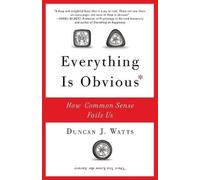 Duncan J. Watts Everything Is Obvious (Tascabile)