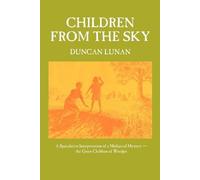 Duncan Lunan Children from the Sky (Tascabile)