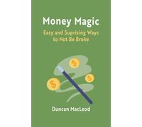 Duncan MacLeod MBA The Miracle Money Book (Tascabile)