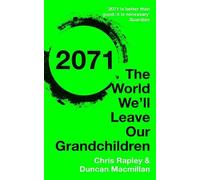 Duncan Macmillan Chris Rapley 2071 (Tascabile)