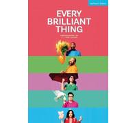 Duncan Macmillan Every Brilliant Thing (Tascabile) Modern Plays