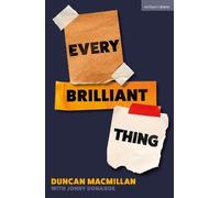 Duncan Macmillan Every Brilliant Thing (Tascabile) Modern Plays