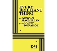 Duncan MacMillan Jonny Donahoe Every Brilliant Thing (Tascabile)