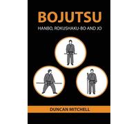 Duncan Mitchell Bojutsu (Tascabile) Bujinkan Technique Reference