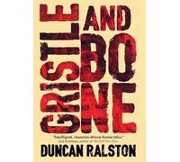 Duncan Ralston Gristle and Bone (Copertina rigida)