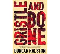 Duncan Ralston Gristle & Bone (Tascabile)
