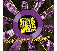 Duncan Reid and The Big Heads Don't Blame Yourself (Vinyl LP)