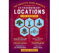 Duncan Rhodes The Creative Game Master's Guide to Extraordina (Copertina rigida)