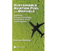 Duncan Seddon Sustainable Aviation Fuel And Biofuels: Approac (Copertina rigida)