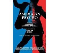 Duncan Sheik Roberto Aguirre-Sacasa American Psycho (Tascabile)