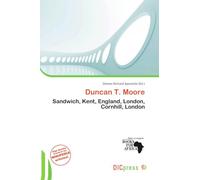 Duncan T. Moore: Sandwich, Kent, England, London, Cornhill, London