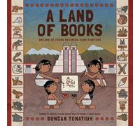 Duncan Tonatiuh A Land of Books (Copertina rigida)