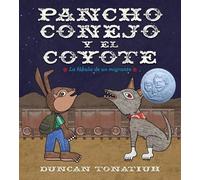 Duncan Tonatiuh Pancho Conejo Y El Coyote (Copertina rigida)