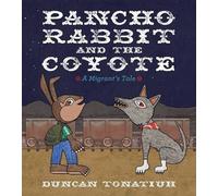 Duncan Tonatiuh Pancho Rabbit and the Coyote (Copertina rigida)