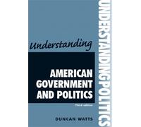 Duncan Watts Understanding American Government and Politics (Tascabile)