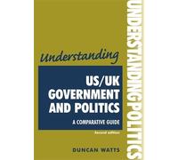 Duncan Watts Understanding Us/Uk Government and Politics (2nd EDN) (Tascabile)
