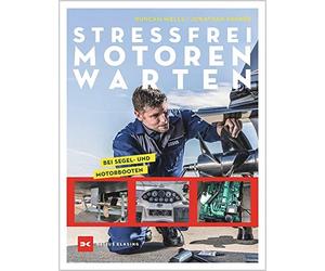 Duncan Wells Jonathan Parker Stressfrei Motoren warten: bei Segel- (Tascabile)