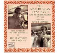 The Mac Duncan Jazz Band Live at the Lord Napier 1973 Volume 2 (CD) Album