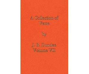 Dundee, J. B. A Collection Of Verse: Volume Vii Book NUOVO
