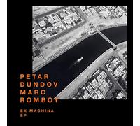 Dundov, Petar & Romboy, Marc - Ex Machina