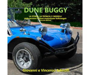 Dune Buggy: La storia, i modelli e la tecnica delle versioni italiane