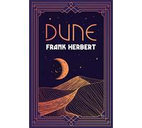 Dune: The breath-taking and Academy Award-nominated science fiction masterpiece