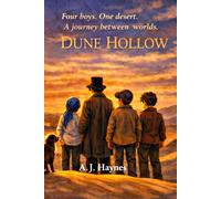 Dune Hollow: The Children Who Walked Between Worlds