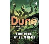Dune. L'erede di Caladan [Paperback] [Jul 09, 2024] Herbert, Brian; Anderson, Ke