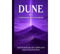 Dune Part 2: A Christian Bible Study for Everyone