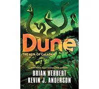 Dune: the heir of caladan: 3 - Herbert Brian