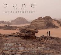 Dune: The Photography - James Chiabella, Ferguson Rebecca, Lapointe Tan