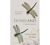 Duneland: Life in the Kenfig Coastal Sands: A Year in Kenfig