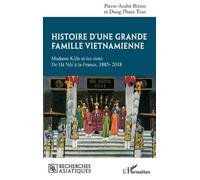 Dung Pham Tran Pierre-Andre B Histoire d'une grande famille vietnam (Tascabile)