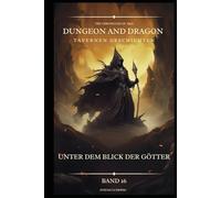 Dungeon and Dragon DßD I Tavernen Geschichten I Unter dem Blick der Götter I Band 20: Begegnungen mit Verbündeten, Feinden und geheimnisvollen Gestalten 16. Jahrhundert.
