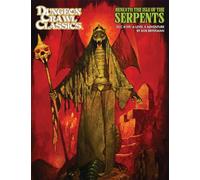 Dungeon Crawl Classics 109: Beneath the Isle of the Serpents