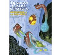 Dungeon Crawl Classics RPG #98 Imprisoned in the God-Skull