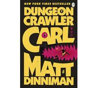 Dungeon Crawler Carl: The epic beginning of the hit Dungeon Crawler Carl LitRPG - a darkly funny, fast-paced adventure of survival and chaos: 1