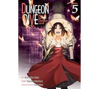 DUNGEON DIVE: Aim for the Deepest Level (Manga) Vol. 5