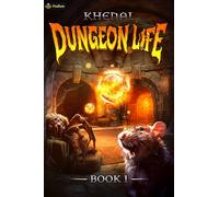 Dungeon Life: An Isekai Litrpg: 1