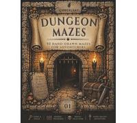 Dungeon Mazes: 50 Hand-Drawn Dungeon Mazes for Adults and Teens
