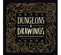 Dungeons and Drawings: An Illustrated Compendium of Creatures