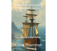 Dungeons & Dragons Adventure Starter: Epic Fantasy & High Stakes