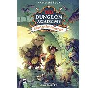 Dungeons & Dragons. Dungeon Academy - Allein unter Monstern: D&D Fantasy-Abenteuer für kleine Fans des beliebten Rollenspiels für Kinder ab 8 Jahren: 1