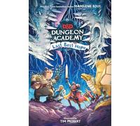 Dungeons & Dragons: Dungeon Academy: Last Best Hope: A funny, illustrated D&D novel for younger readers and fans of role play and fantasy by New York Times bestselling author Madeleine Roux