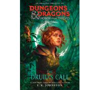 Dungeons & Dragons: Honor Among Thieves: The Druid's Call-Johnston, E.K-Copertin