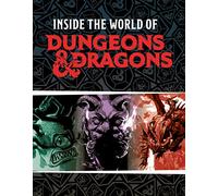 Dungeons & Dragons: Inside the World of Dungeons & Dragons: A Tabletop Roleplaying Game Guide with Tips and Interviews for Kids (Ages 8-12)