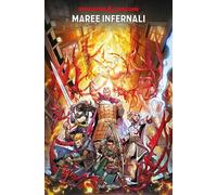 Dungeons & Dragons. Vol. 6: Maree infernali.