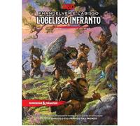 Dungeons & Dragons - Phandelver e l'Abisso - L'Obelisco Infranto
