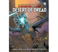 Dungeons & Lairs: Desert of Dread: A Desert-Themed Campaign Setting for Fifth Edition