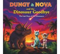 Dungy & Nova and the dinosaur goodbye